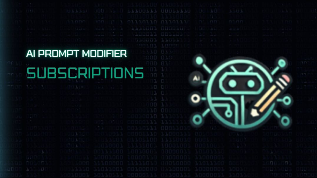 AI Prompt Modifier How To Guide: Subscriptions