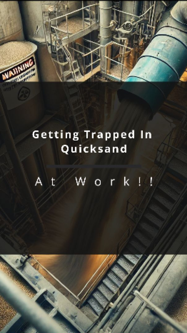 Getting Trapped In QuickSand At Work?