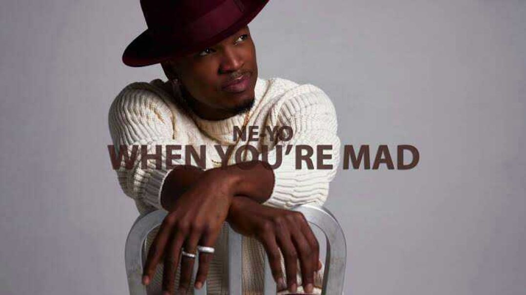 Ne-Yo - When You're Mad