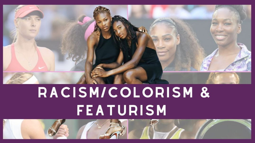 ⁣Serena and Venus Williams and Featurism