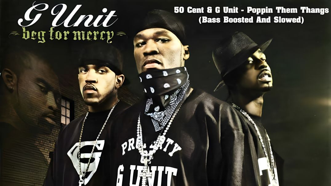 ⁣G-Unit - Poppin Them Thangs