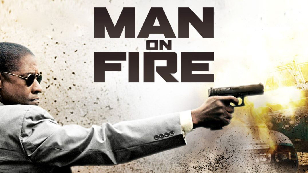 ⁣Man On Fire [2004] 1080p