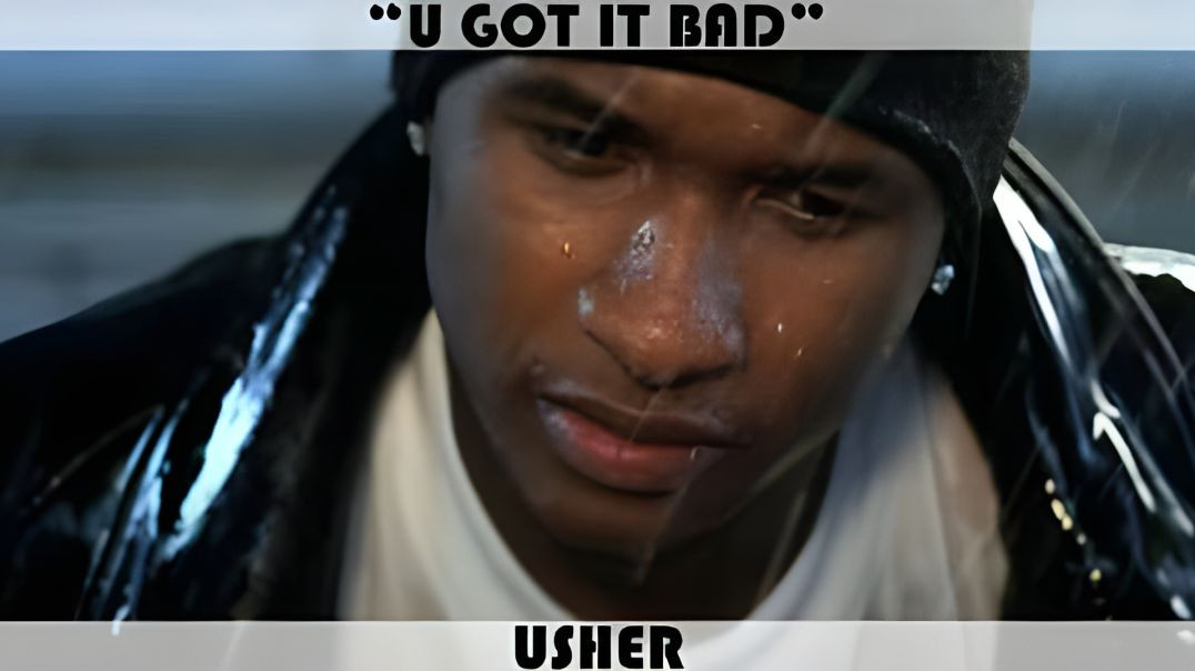 ⁣Usher - U Got It Bad