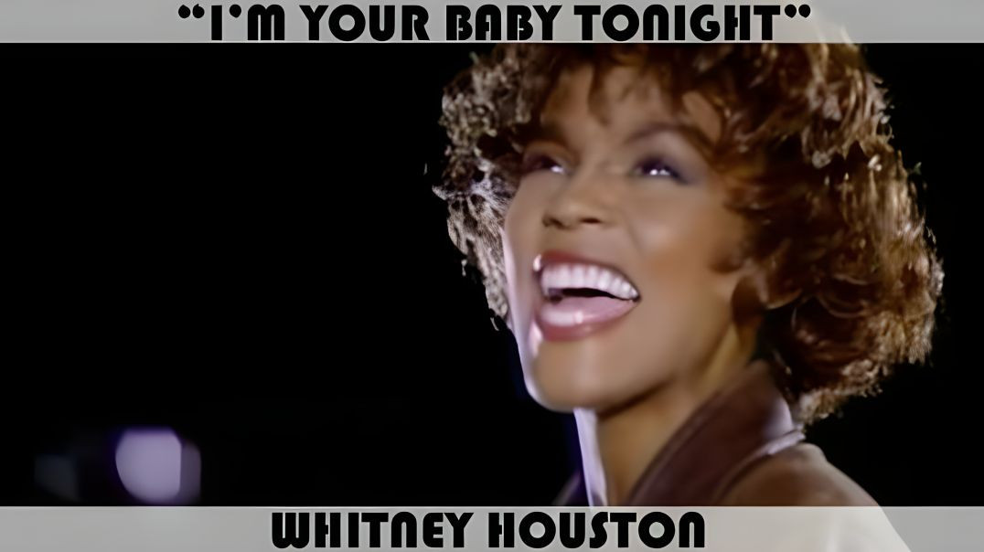 ⁣Whitney Houston - I'm Your Baby Tonight