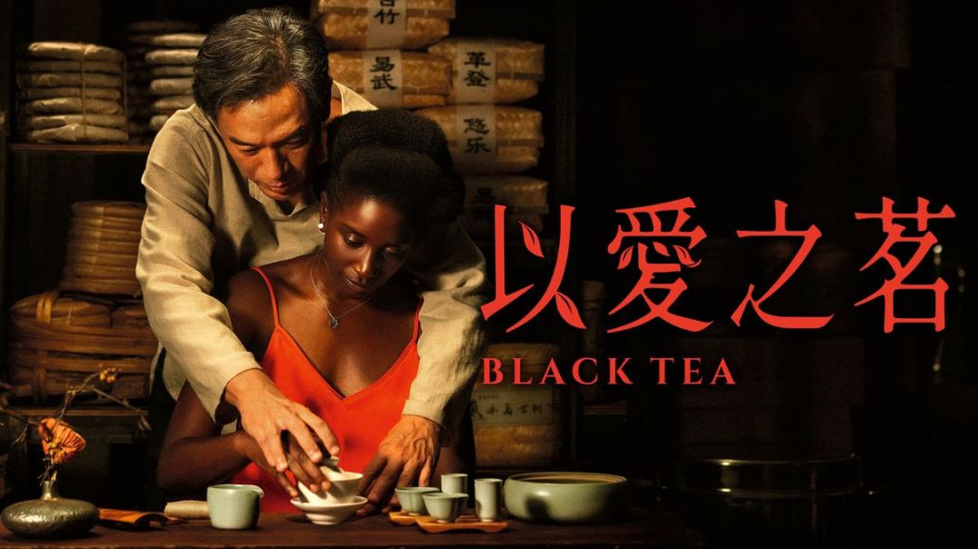 ⁣Black Tea [2024] 1080p