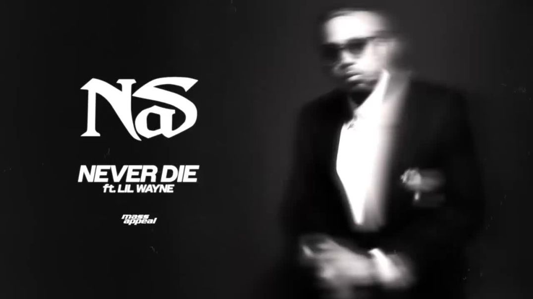 ⁣Nas - Never Die ft. Lil Wayne (Official Audio)