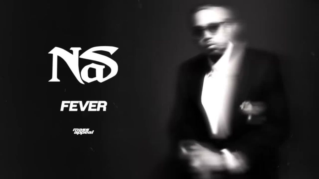 ⁣Nas - Fever (Official Audio)