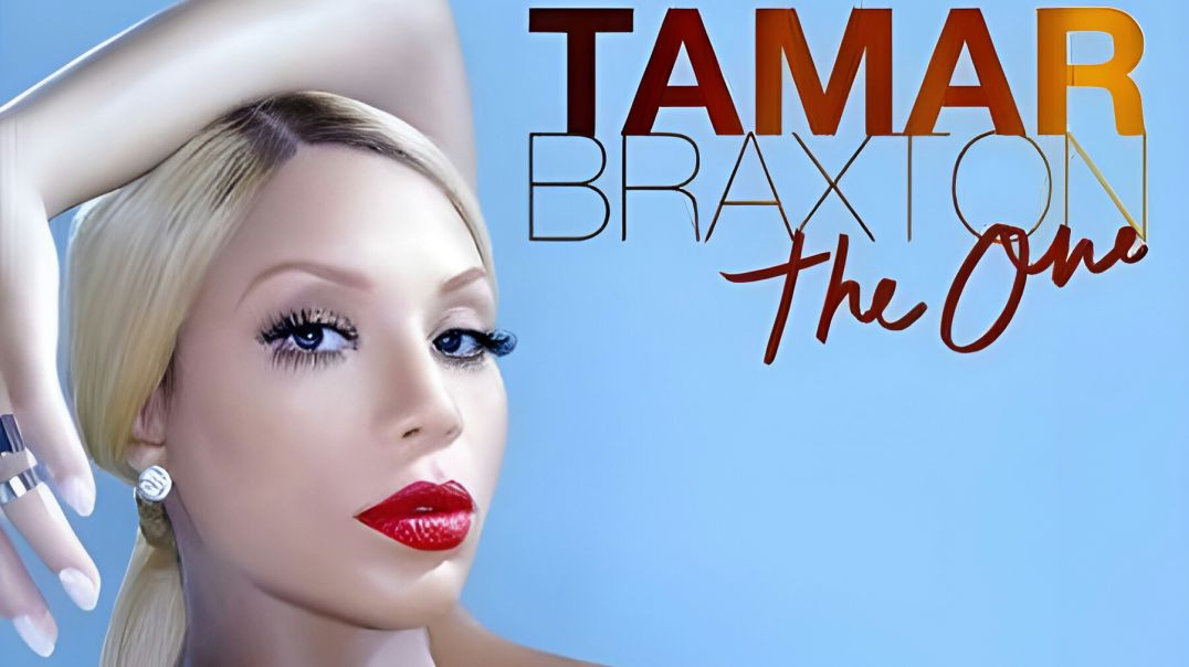 ⁣Tamar Braxton - The One