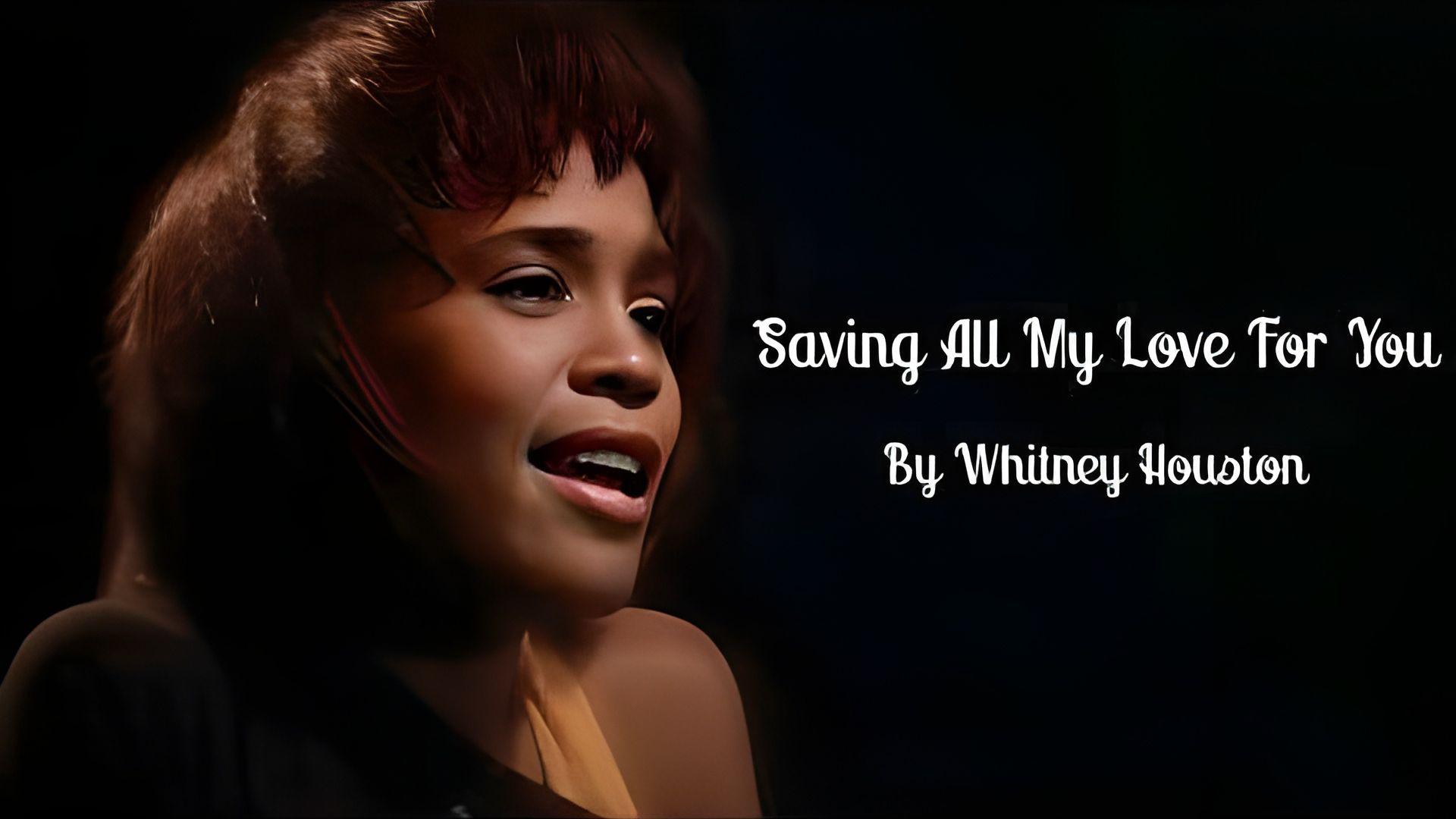 ⁣Whitney Houston - Saving All My Love For You