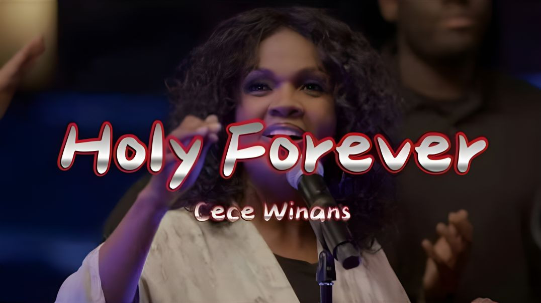 ⁣CeCe Winans - Holy Forever (Official Music Video)