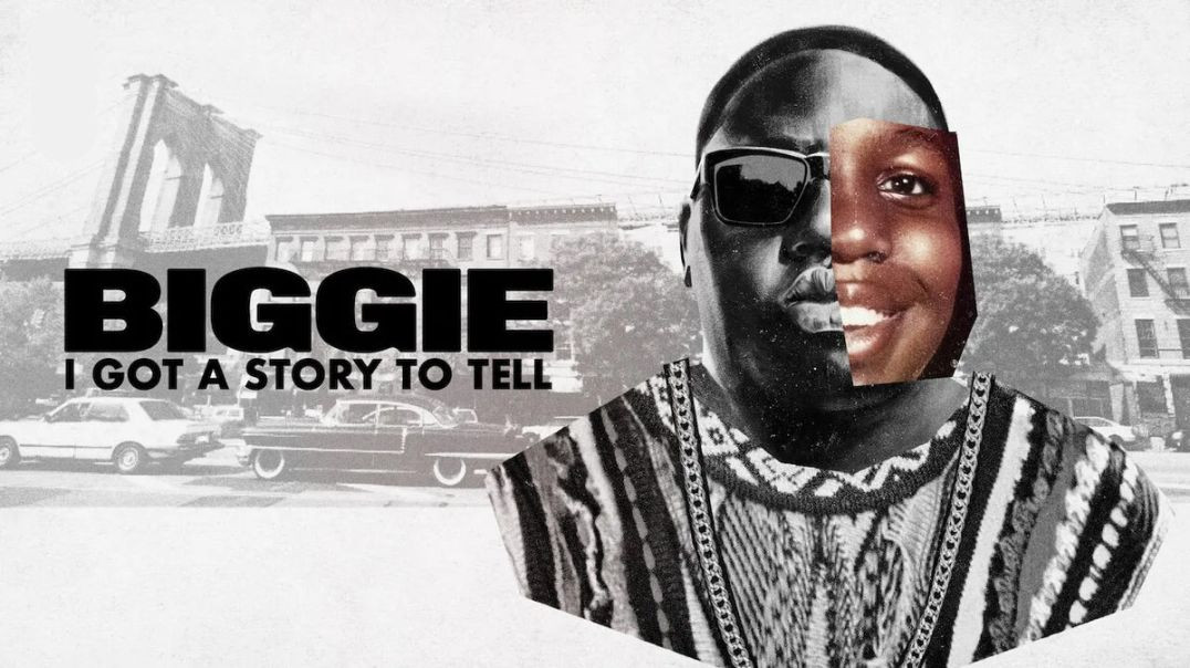 ⁣Biggie: I Got A Story To Tell [2021] 720p