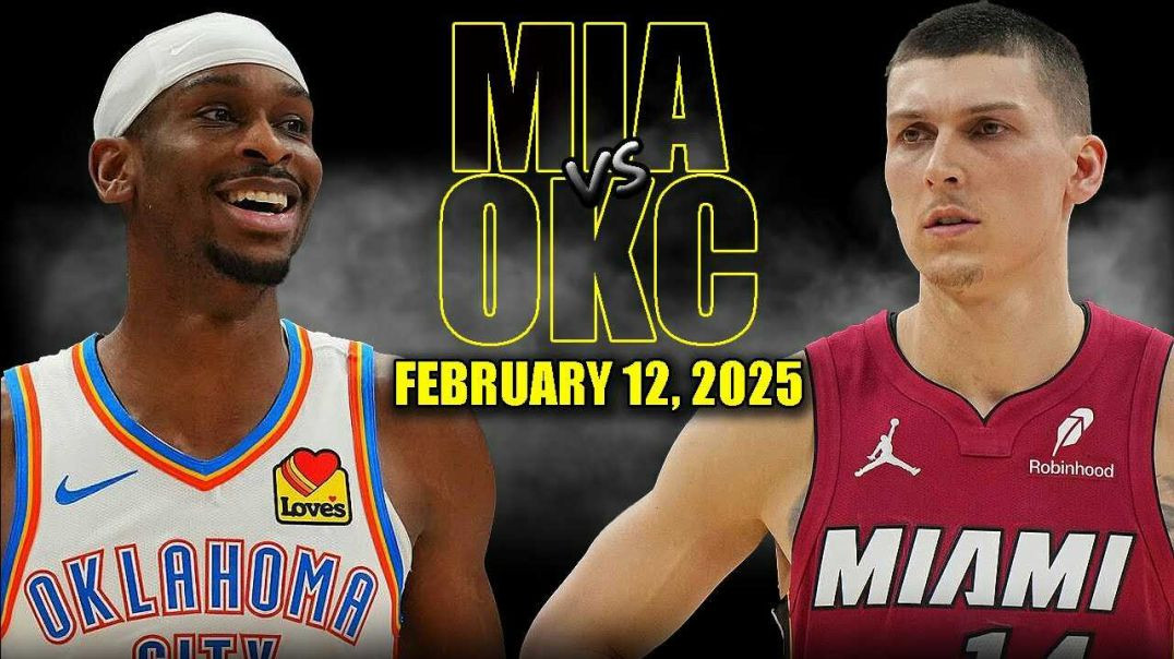 ⁣Oklahoma City Thunder vs Miami Heat Full Game Highlights - February 12, 2025 | NBA Regular Season