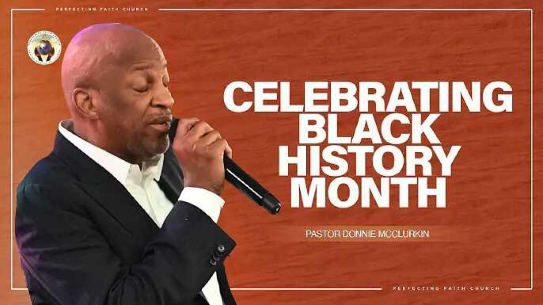 ⁣Celebrating Black History Month | Pastor Donnie McClurkin | Perfecting Faith Church