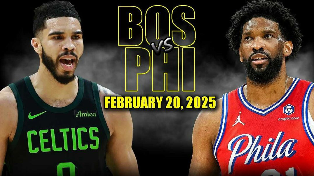 ⁣Boston Celtics vs Philadelphia 76ers Full Game Highlights - February 20, 2025 | NBA Regular Season