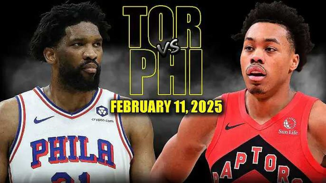 ⁣Philadelphia 76ers vs Toronto Raptors Full Game Highlights - February 11, 2025 | NBA Regular Season