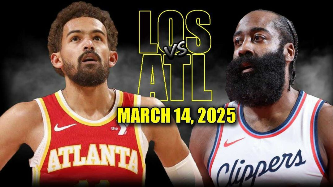 ⁣Los Angeles Clippers vs Atlanta Hawks Full Game Highlights - March 14, 2025 | NBA Regular Season