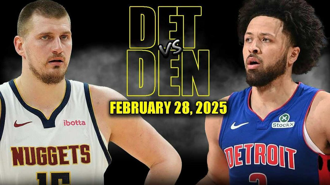 ⁣Denver Nuggets vs Detroit Pistons Full Game Highlights - February 28, 2025 | NBA Regular Season