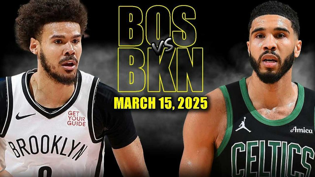 ⁣Boston Celtics vs Brooklyn Nets Full Game Highlights - March 15, 2025 | NBA Regular Season