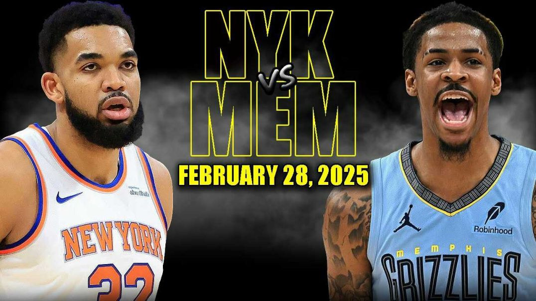 ⁣New York Knicks vs Memphis Grizzlies Full Game Highlights - February 28, 2025 | NBA Regular Season