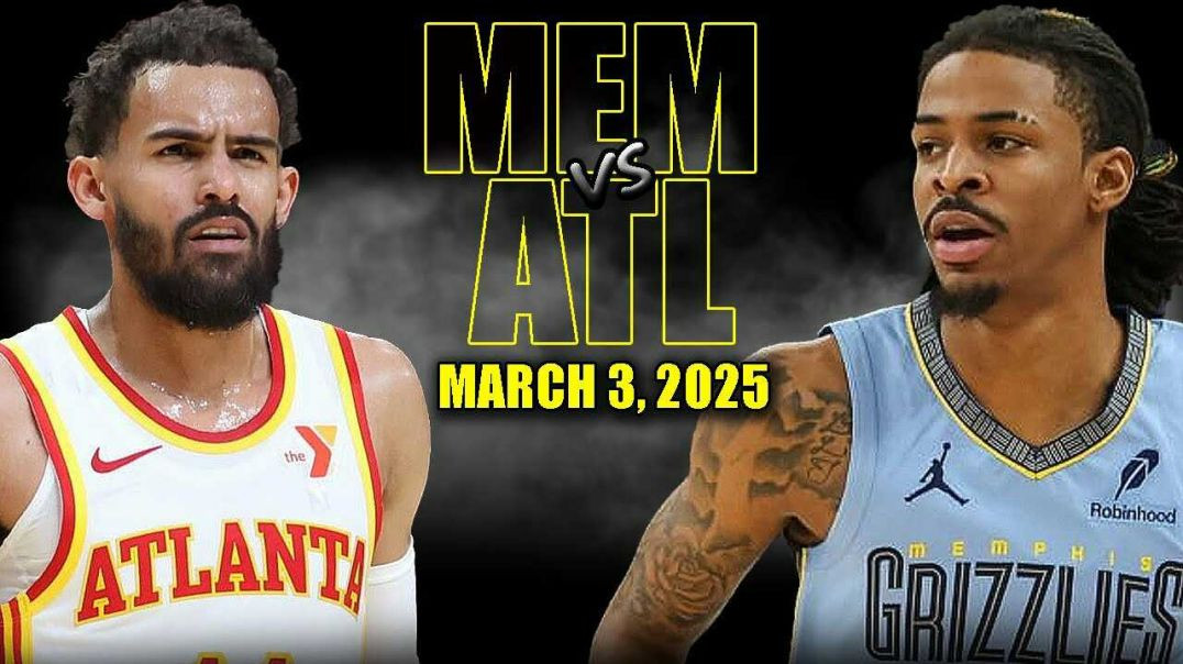 ⁣Memphis Grizzlies vs Atlanta Hawks Full Game Highlights - March 3, 2025 | NBA Regular Season