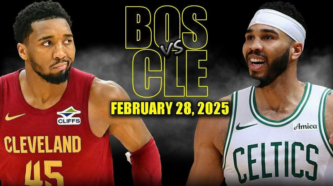 ⁣Boston Celtics vs Cleveland Cavaliers Full Game Highlights - February 28, 2025 | NBA Regular Season