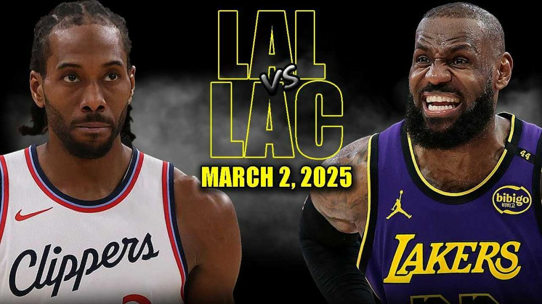 ⁣Los Angeles Lakers vs Los Angeles Clippers Full Game Highlights - March 2, 2025 | NBA Regular Season