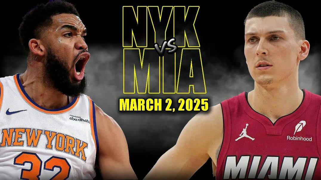 ⁣New York Knicks vs Miami Heat Full Game Highlights - March 2, 2025 | NBA Regular Season