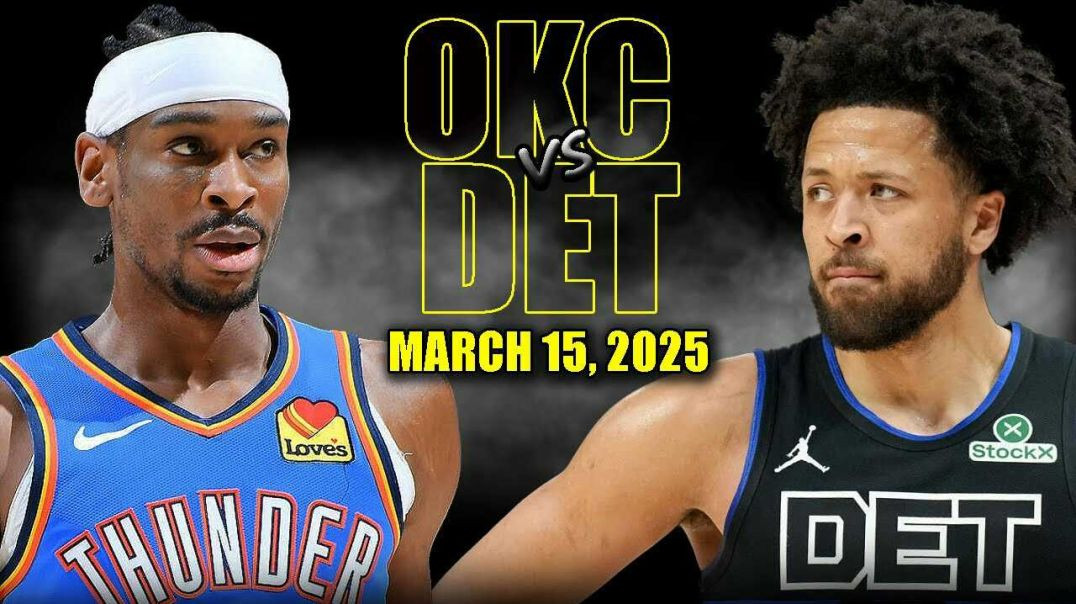 ⁣Oklahoma City Thunder vs Detroit Pistons Full Game Highlights - March 15, 2025 | NBA Regular Season