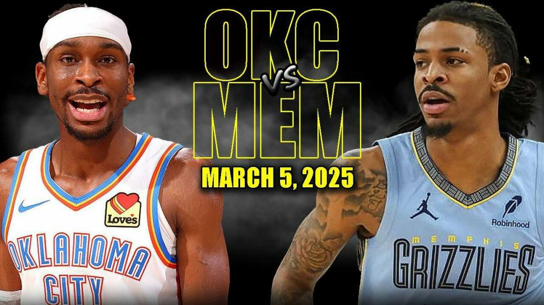 ⁣Oklahoma City Thunder vs Memphis Grizzlies Full Game Highlights - March 5, 2025 | NBA Regular Season