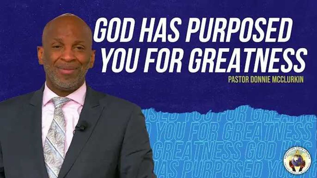 ⁣God Has Purposed You for Greatness | Pastor Donnie McClurkin
