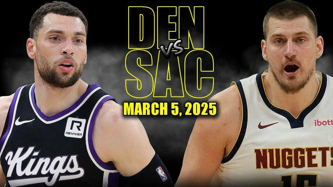 ⁣Denver Nuggets vs Sacramento Kings Full Game Highlights - March 5, 2025 | NBA Regular Season