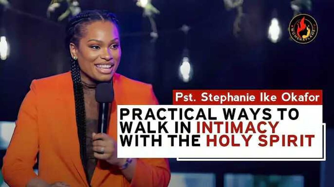⁣Practical Ways To Walk In Intimacy With The Holy Spirit || Pst. Stephanie Ike Okafor || WOFBEC 2025