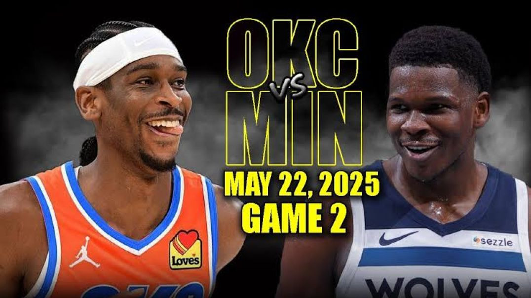⁣Oklahoma City Thunder vs Minnesota Timberwolves Full Game 2 Highlights - May 22, 2025 NBA WCF