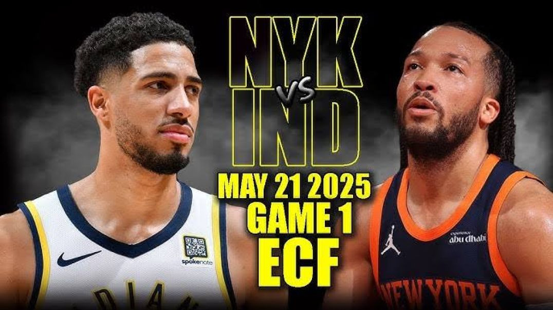 ⁣New York Knicks vs Indiana Pacers Full Game 1 Highlights - May 21, 2025 NBA Playoffs