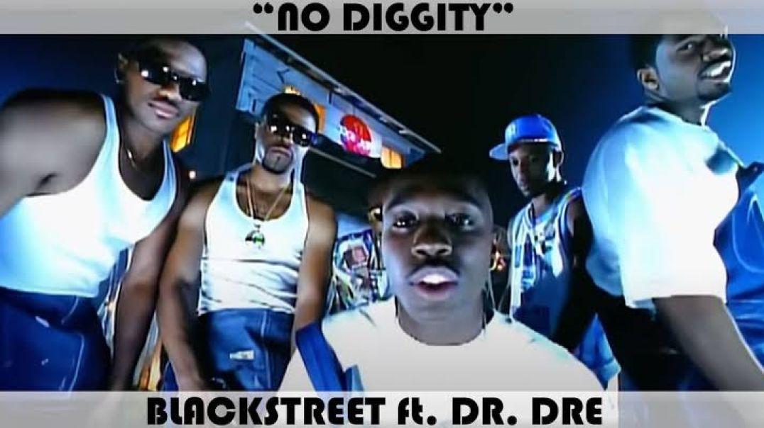 ⁣Blackstreet ft Dr. Dre - No Diggity