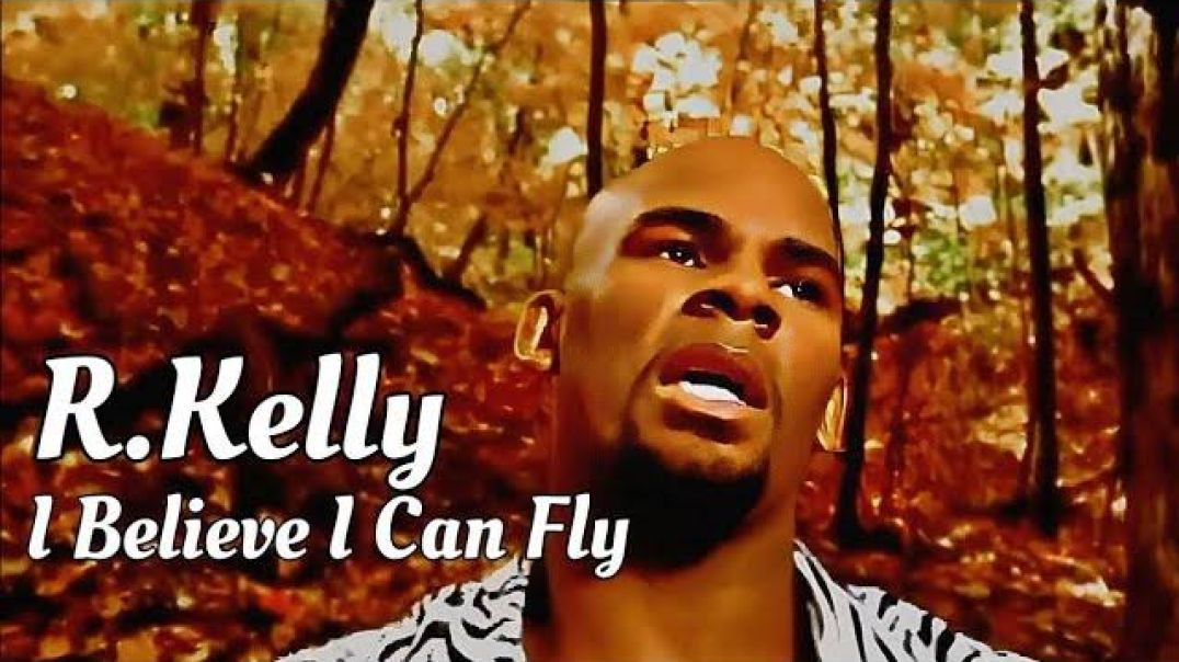 ⁣R. Kelly - I Believe I can Fly