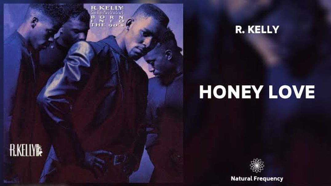 ⁣R. Kelly - Honey Love