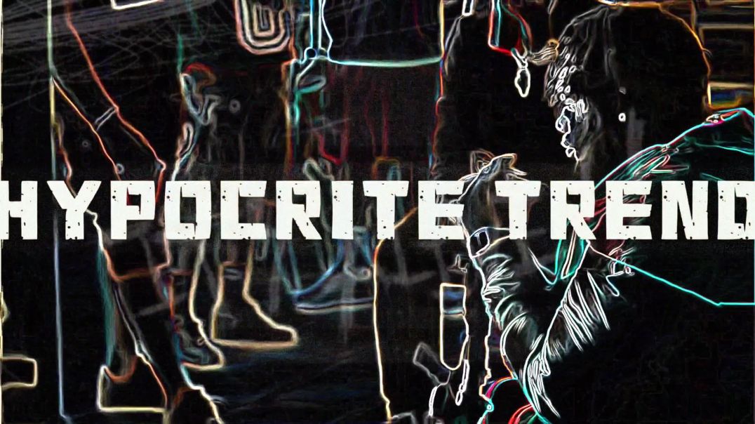 ⁣HYPOCRITE TRENDS lyrics-edit  by 1LifeMuzic