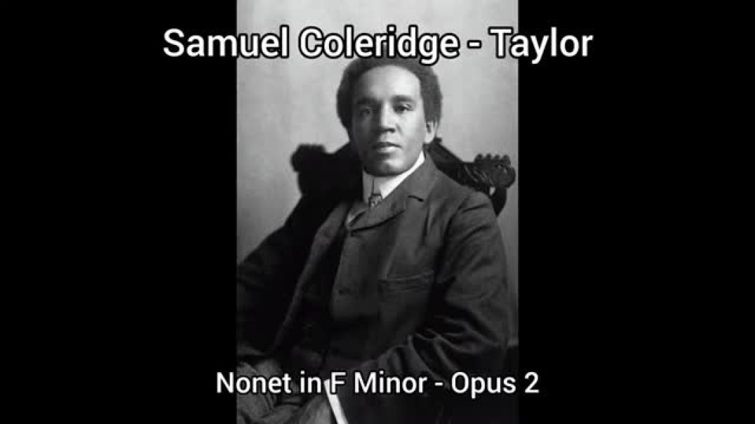Samuel Coleridge Taylor - Opus 2 - Nonet in F Minor
