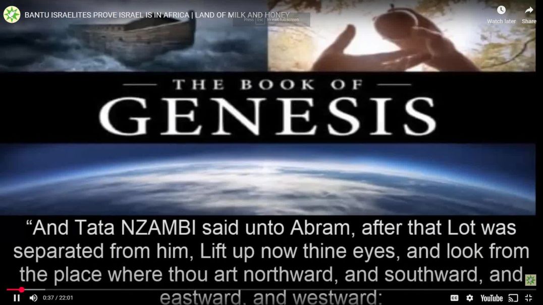 BANTU=BIBLICAL ISRAELITES THE BOOK OF GENESIS