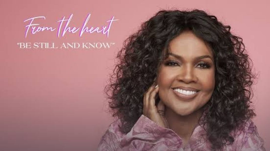 ⁣CeCe Winans - Be Still and Know