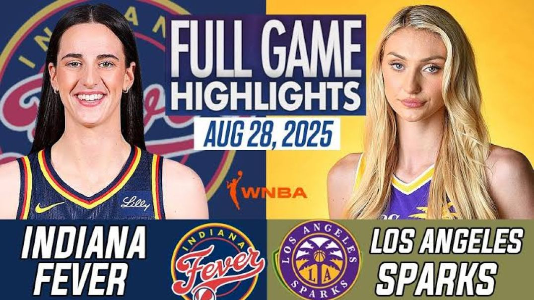 ⁣Indiana Fever VS Los Angeles Sparks Full Game Highlights Aug 28, 2025 WNBA Regular Season