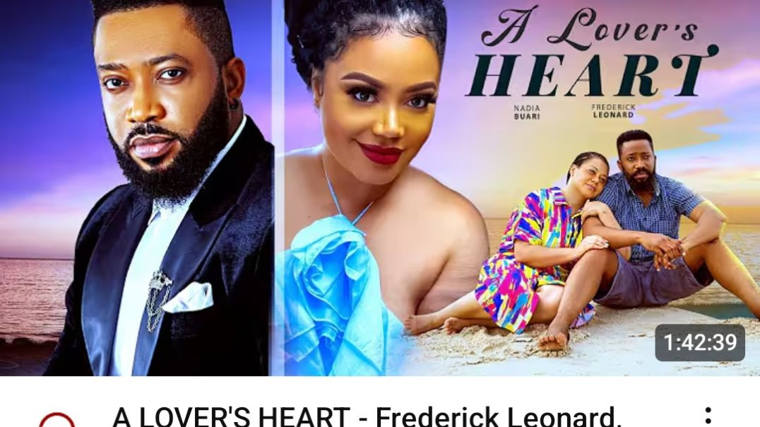 ⁣Watch A LOVER'S HEART - Frederick Leonard, Nadia Buari, Emeka Darlington 2025 Latest Nollywood