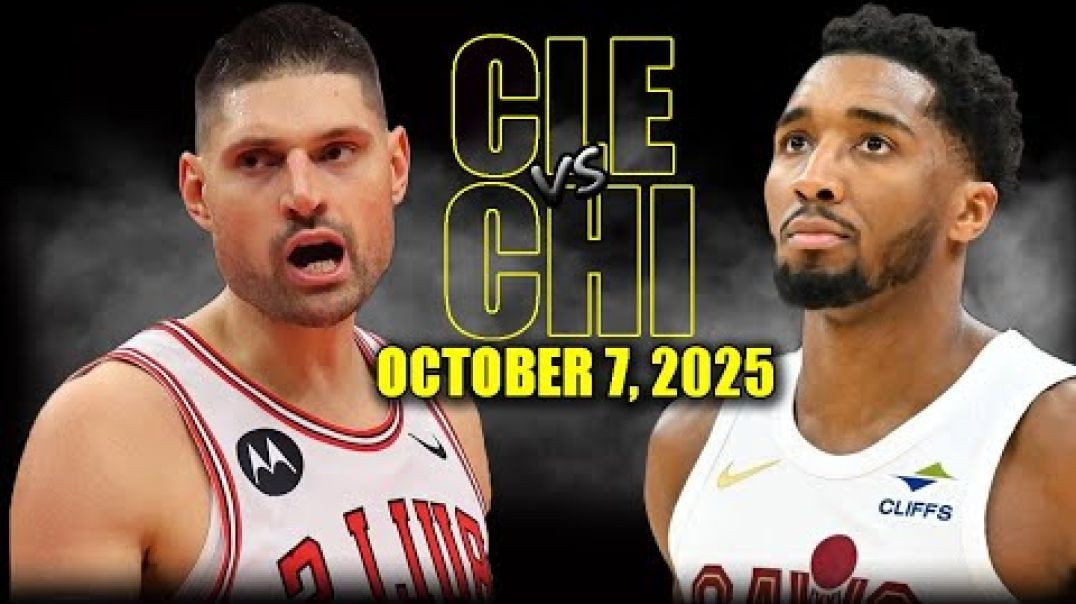 ⁣Cleveland Cavaliers vs Chicago Bulls Full Game Highlights - October 7, 2025 NBA Preseason