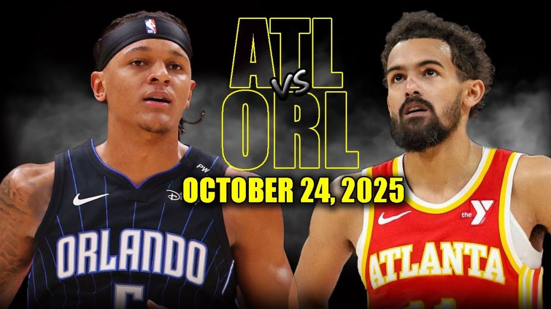Atlanta Hawks vs Orlando Magic Full Game Highlights - October 24, 2025 NBA Season