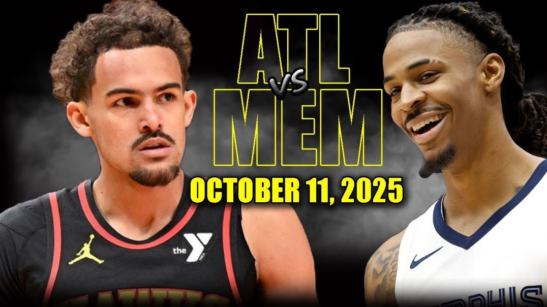 Memphis Grizzlies vs Atlanta Hawks Full Game Highlights - October 11, 2025 NBA Preseason