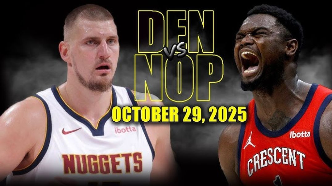 Denver Nuggets vs New Orleans Pelicans Full Game Highlights - October 29, 2025 NBA Season
