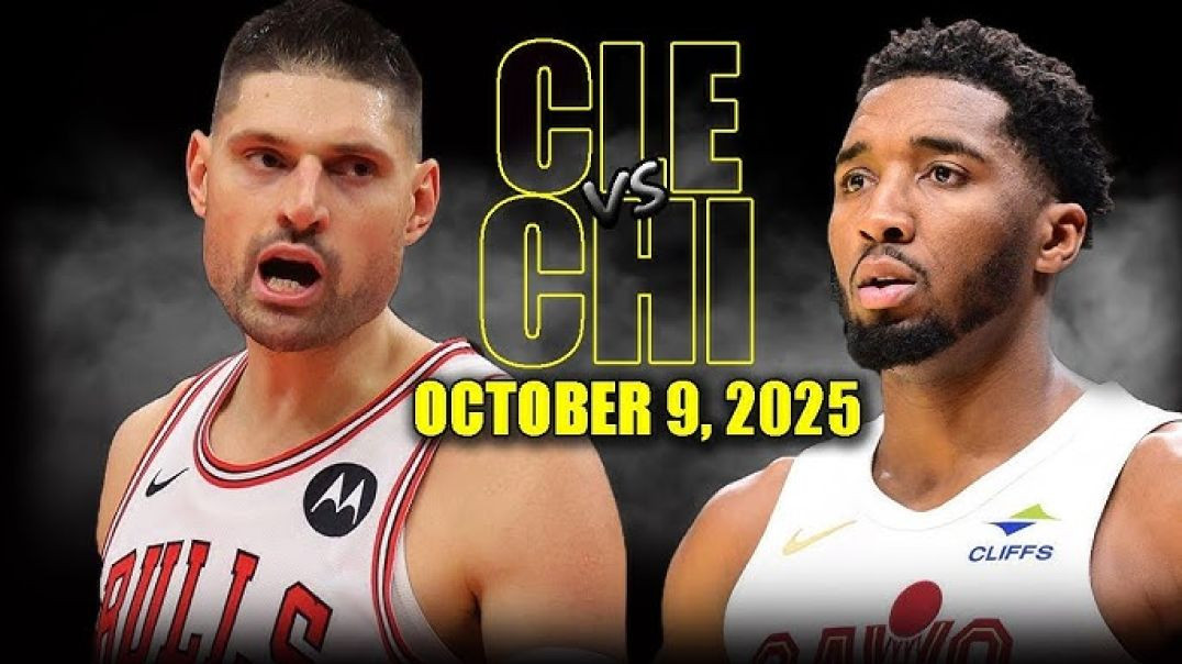 ⁣Cleveland Cavaliers vs Chicago Bulls Full Game Highlights - October 9, 2025 NBA Preseason