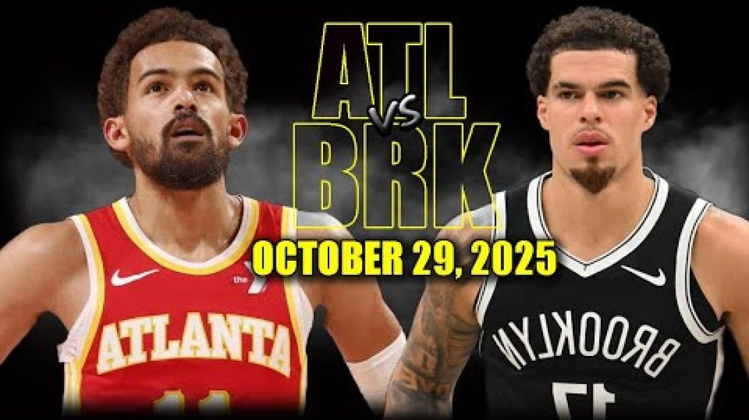 Atlanta Hawks vs Brooklyn Nets Full Game Highlights - October 29, 2025 NBA Season