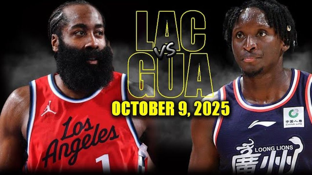 ⁣Los Angeles Clippers vs Guangzhou Loong Lions Full Game Highlights - October 9, 2025 NBA Preseason